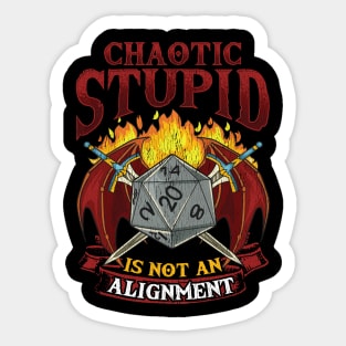 Chaotic Stupid Is Not An Alignment Tabletop Gaming Sticker